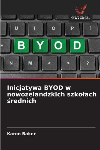 Inicjatywa BYOD w nowozelandzkich szkolach średnich