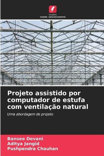 Projeto assistido por computador de estufa com ventilação natural