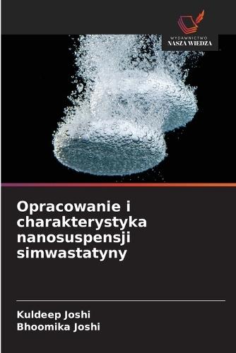 Opracowanie i charakterystyka nanosuspensji simwastatyny