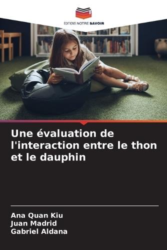 Une évaluation de l'interaction entre le thon et le dauphin