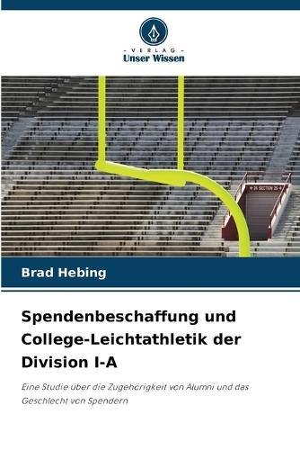 Spendenbeschaffung und College-Leichtathletik der Division I-A