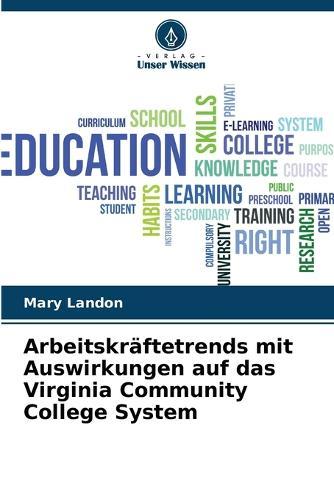 Arbeitskräftetrends mit Auswirkungen auf das Virginia Community College System
