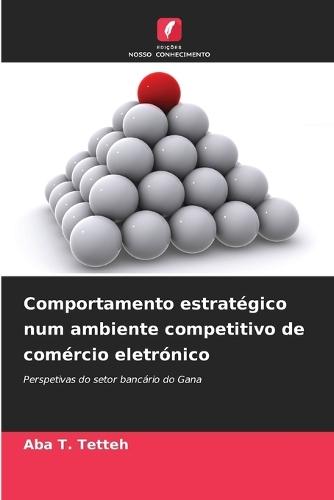 Comportamento estratégico num ambiente competitivo de comércio eletrónico