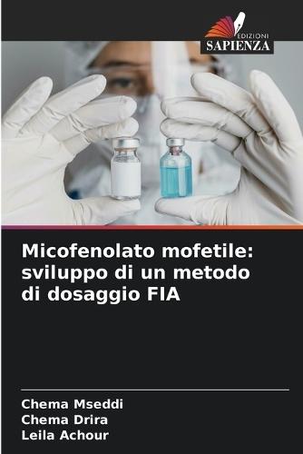 Micofenolato mofetile: sviluppo di un metodo di dosaggio FIA