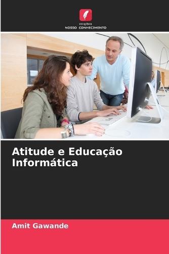 Atitude e Educação Informática
