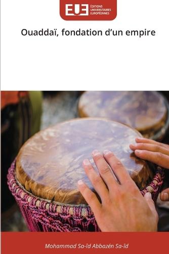 Ouaddaï, fondation d'un empire