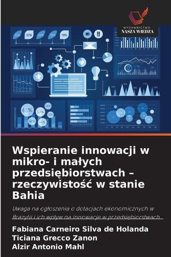 Wspieranie innowacji w mikro- i malych przedsiębiorstwach - rzeczywistośc w stanie Bahia