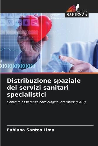 Distribuzione spaziale dei servizi sanitari specialistici