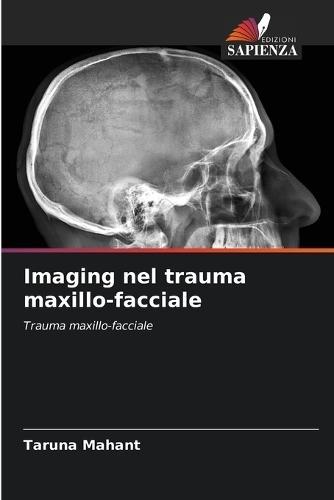 Imaging nel trauma maxillo-facciale