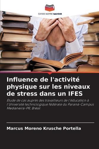 Influence de l'activité physique sur les niveaux de stress dans un IFES