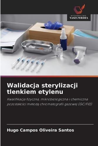Walidacja sterylizacji tlenkiem etylenu