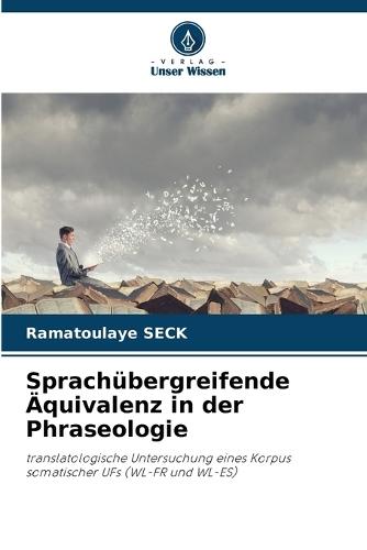 Sprachübergreifende Äquivalenz in der Phraseologie