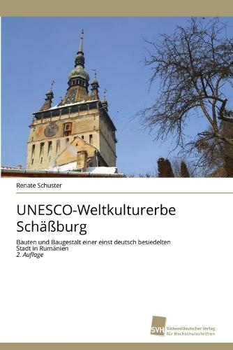 UNESCO-Weltkulturerbe Schäßburg