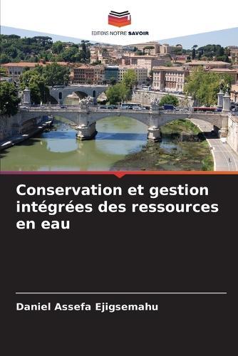 Conservation et gestion intégrées des ressources en eau