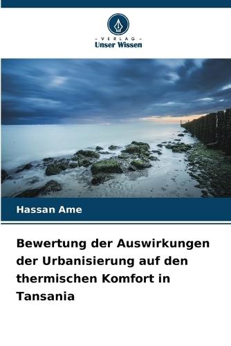 Bewertung der Auswirkungen der Urbanisierung auf den thermischen Komfort in Tansania