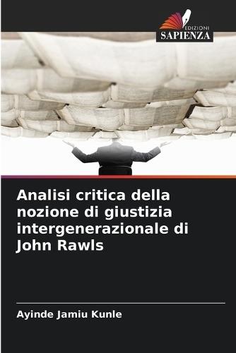 Analisi critica della nozione di giustizia intergenerazionale di John Rawls
