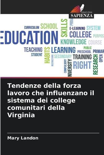 Tendenze della forza lavoro che influenzano il sistema dei college comunitari della Virginia
