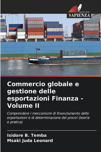 Commercio globale e gestione delle esportazioni Finanza - Volume II