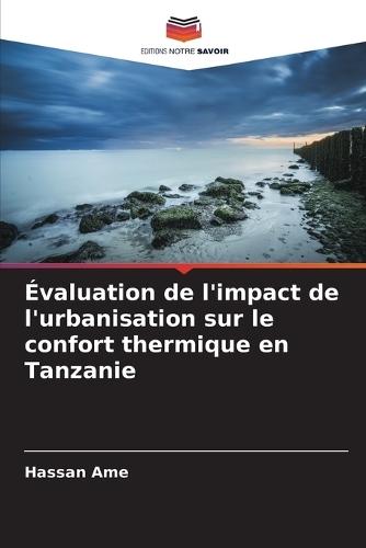 Évaluation de l'impact de l'urbanisation sur le confort thermique en Tanzanie