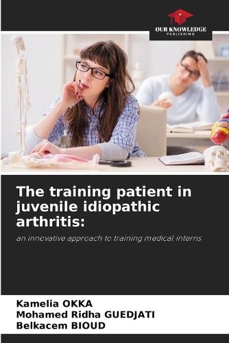The training patient in juvenile idiopathic arthritis