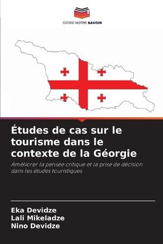 Études de cas sur le tourisme dans le contexte de la Géorgie