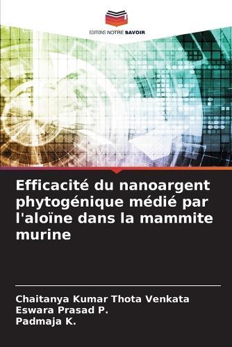 Efficacité du nanoargent phytogénique médié par l'aloïne dans la mammite murine