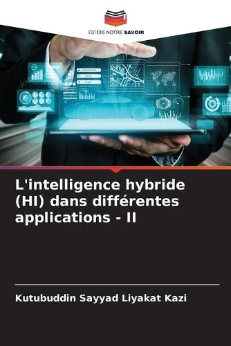 L'intelligence hybride (HI) dans différentes applications - II