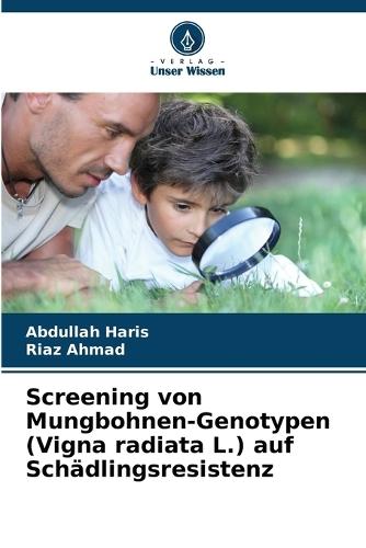 Screening von Mungbohnen-Genotypen (Vigna radiata L.) auf Schädlingsresistenz