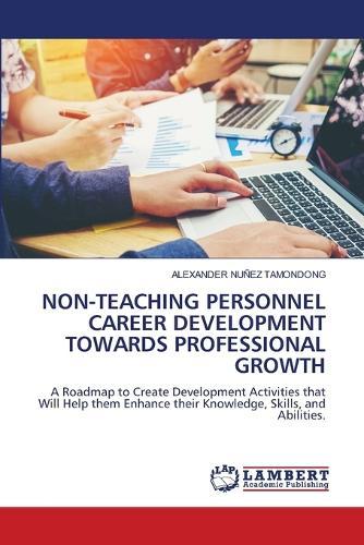 Non-Teaching Personnel Career Development Towards Professional Growth