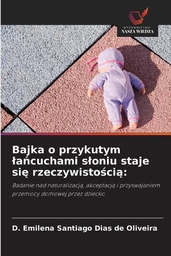 Bajka o przykutym lańcuchami sloniu staje się rzeczywistością