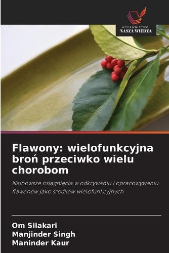 Flawony: wielofunkcyjna broń przeciwko wielu chorobom