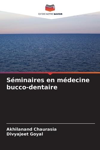 Séminaires en médecine bucco-dentaire