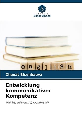 Entwicklung kommunikativer Kompetenz