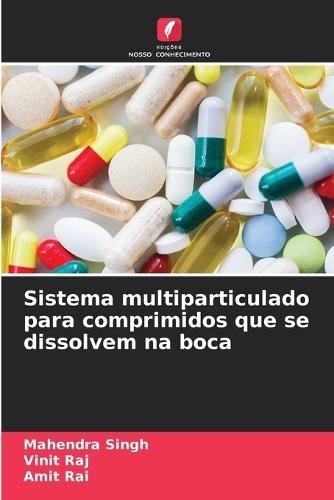 Sistema multiparticulado para comprimidos que se dissolvem na boca