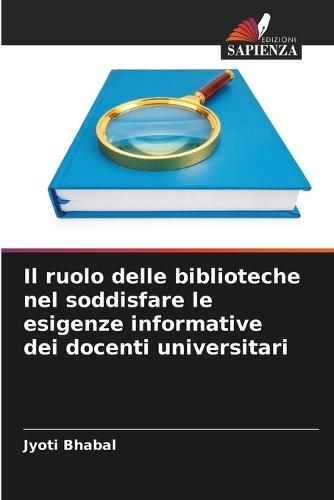 Il ruolo delle biblioteche nel soddisfare le esigenze informative dei docenti universitari
