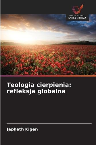 Teologia cierpienia: refleksja globalna