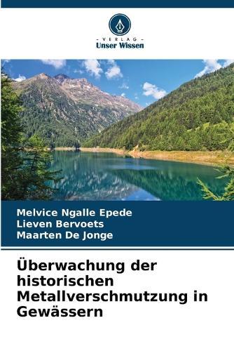 Überwachung der historischen Metallverschmutzung in Gewässern