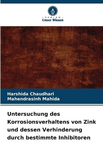 Untersuchung des Korrosionsverhaltens von Zink und dessen Verhinderung durch bestimmte Inhibitoren