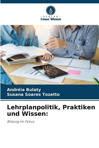 Lehrplanpolitik, Praktiken und Wissen