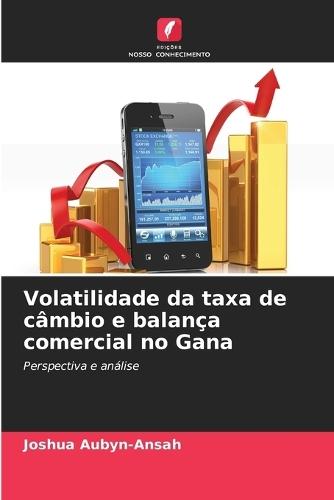 Volatilidade da taxa de câmbio e balança comercial no Gana