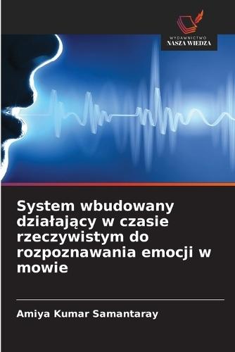 System wbudowany dzialający w czasie rzeczywistym do rozpoznawania emocji w mowie