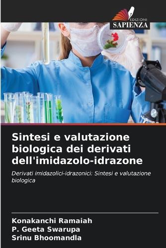 Sintesi e valutazione biologica dei derivati dell'imidazolo-idrazone