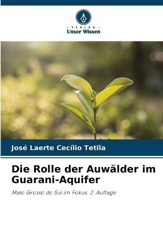 Die Rolle der Auwälder im Guarani-Aquifer