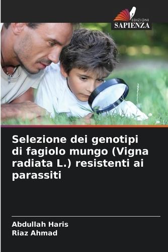 Selezione dei genotipi di fagiolo mungo (Vigna radiata L.) resistenti ai parassiti