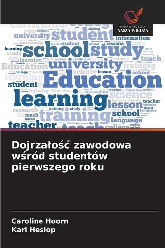 Dojrzalośc zawodowa wśród studentów pierwszego roku