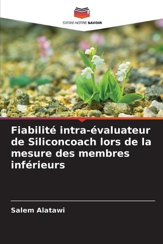 Fiabilité intra-évaluateur de Siliconcoach lors de la mesure des membres inférieurs