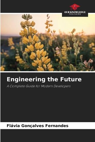 Engineering the Future