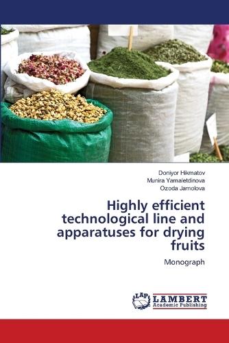 Highly efficient technological line and apparatuses for drying fruits