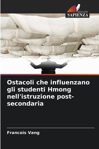 Ostacoli che influenzano gli studenti Hmong nell'istruzione post-secondaria