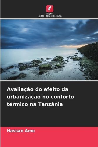 Avaliação do efeito da urbanização no conforto térmico na Tanzânia